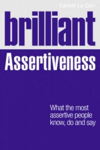 Könyv Brilliant Assertiveness Dannie Lu Carr