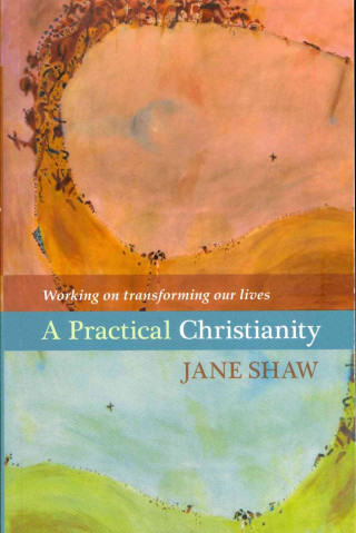 Kniha Practical Christianity  A Jane Shaw