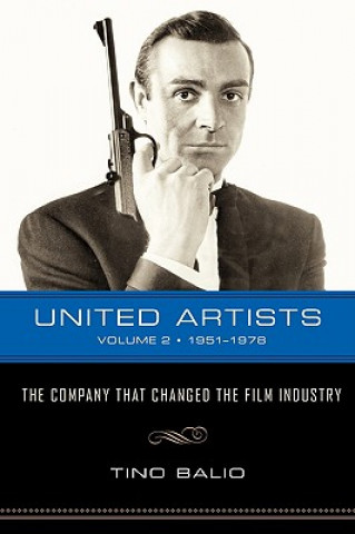 Boek United Artists v. 2; 1951-1978 - The Company That Changed the Film Industry Tino Balio