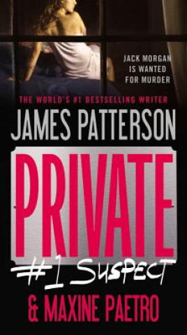 Kniha Private: #1 Suspect James Patterson