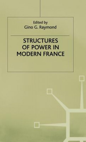 Carte Structures of Power in Modern France Raymond