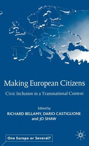 Kniha Making European Citizens Richard Bellamy
