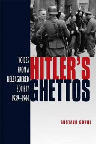 Książka Hitler's Ghettos Gustavo Corni