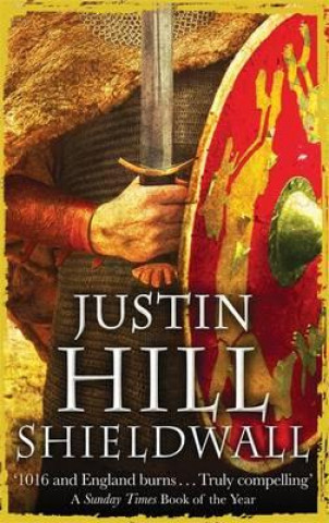 Knjiga Shieldwall Justin Hill