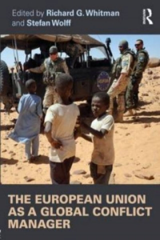 Carte European Union as a Global Conflict Manager Richard Whitman