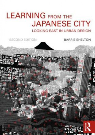 Buch Learning from the Japanese City Barrie Shelton