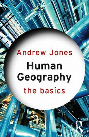 Könyv Human Geography: The Basics Andrew Jones