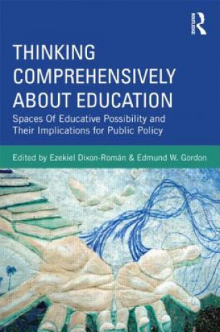 Carte Thinking Comprehensively About Education Ezekiel Dixon-Roman