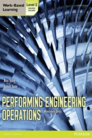 Könyv Performing Engineering Operations - Level 2 Student Book Core Terry Grimwood