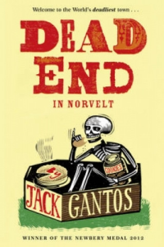 Knjiga Dead End in Norvelt Jack Gantos