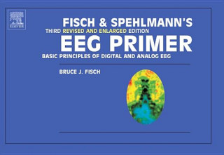 Carte Fisch and Spehlmann's EEG Primer Bruce J Fisch