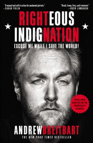 Kniha Righteous Indignation Andrew Breitbart