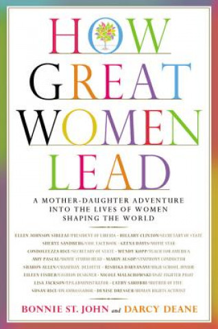 Книга How Great Women Lead Bonnie St John