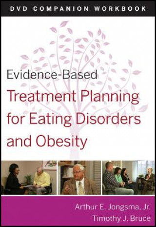 Könyv Evidence-Based Treatment Planning for Eating Disorders and Obesity Companion Workbook Arthur E Jongsma