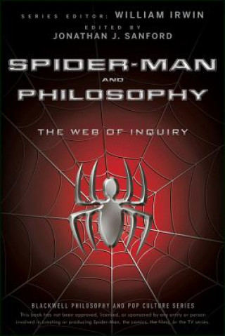 Kniha Spider-Man and Philosophy - The Web of Inquiry William Irwin