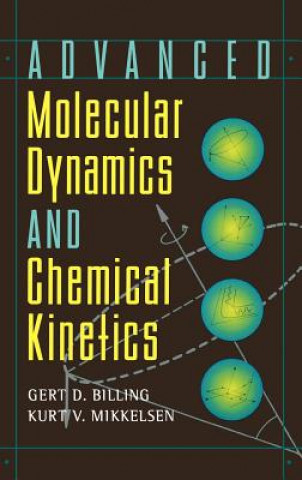 Книга Advanced Molecular Dynamics and Chemical Kinetics Gert Due Billing