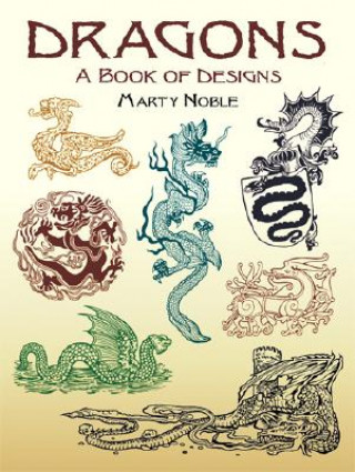 Könyv Dragons: A Book of Designs Marty Noble