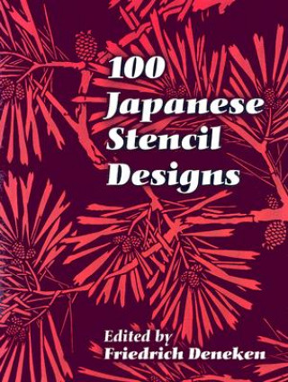 Carte 100 Japanese Stencil Designs Friedrich Deneken