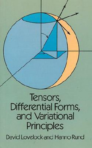 Knjiga Tensors, Differential Forms and Variational Principles David Lovelock