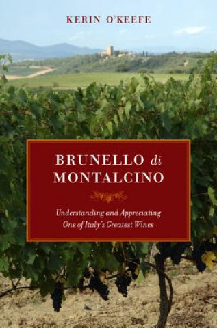 Kniha Brunello di Montalcino Kerin O’Keefe