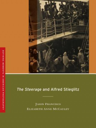 Książka Steerage and Alfred Stieglitz Jason Francisco