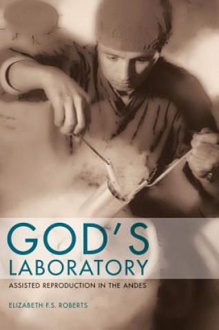 Kniha God's Laboratory Elizabeth F S Roberts