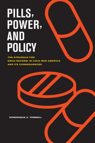 Carte Pills, Power, and Policy Dominique A Tobbell