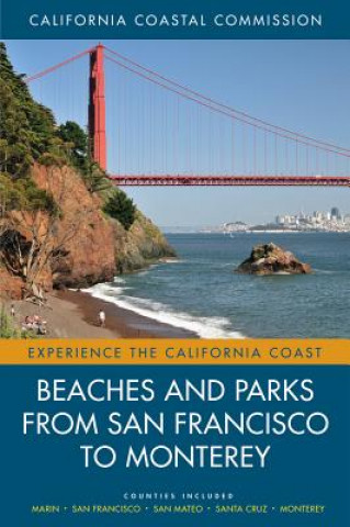 Kniha Beaches and Parks from San Francisco to Monterey California Coastal Commission