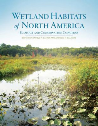 Könyv Wetland Habitats of North America Darold P Batzer