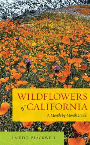 Book Wildflowers of California Laird R Blackwell