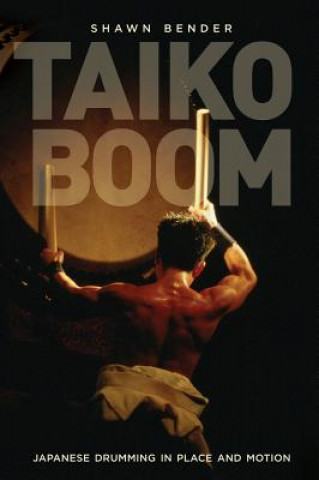 Kniha Taiko Boom Shawn Bender