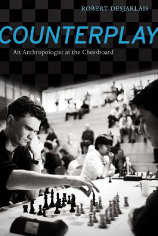 Βιβλίο Counterplay Robert Desjarlais