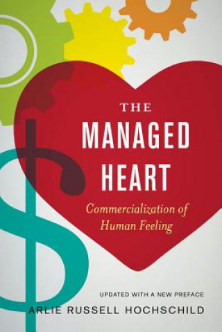 Kniha Managed Heart Arlie Russell Hochschild