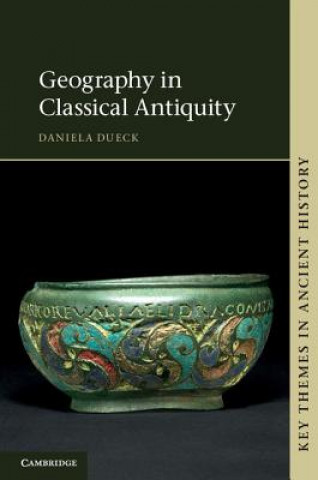 Kniha Geography in Classical Antiquity Daniela Dueck