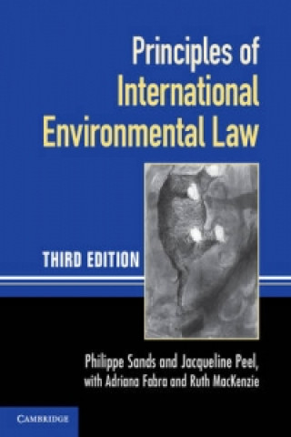 Kniha Principles of International Environmental Law Philippe Sands