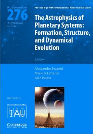 Könyv Astrophysics of Planetary Systems (IAU S276) Alessandro Sozzetti