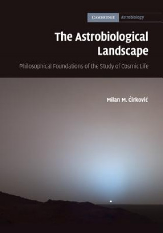 Könyv Astrobiological Landscape Milan M Cirkovic