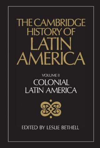 Knjiga Cambridge History of Latin America Leslie Bethell