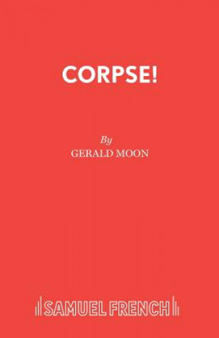 Knjiga Corpse! Gerald Moon