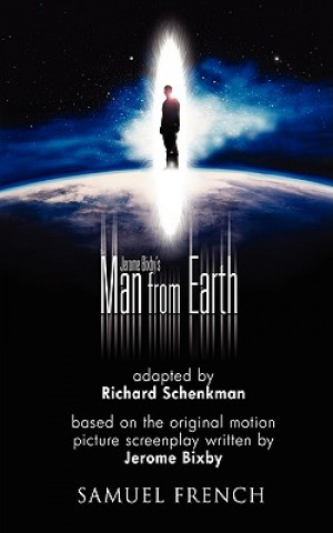Könyv Jerome Bixby's The Man from Earth Richard Schenkman