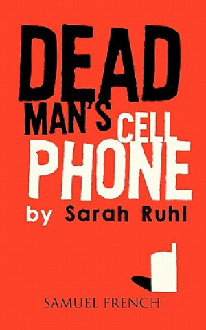 Carte Dead Man's Cell Phone Sarah Ruhl