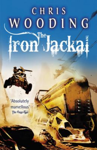 Kniha Iron Jackal Chris Wooding