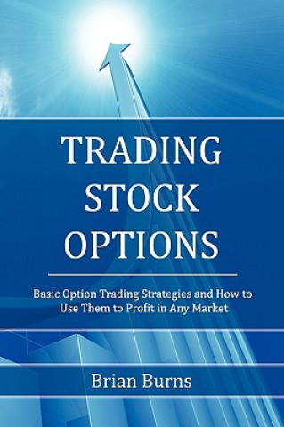 Kniha Trading Stock Options Brian Burns