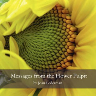 Knjiga Messages from the Flower Pulpit Joan