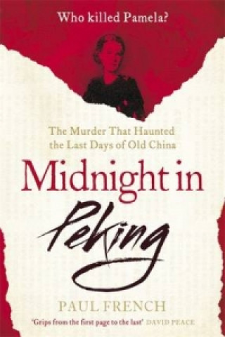 Könyv Midnight in Peking Paul French
