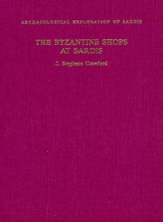 Book Byzantine Shops at Sardis J Stephens Crawford