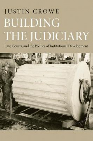 Carte Building the Judiciary Crowe