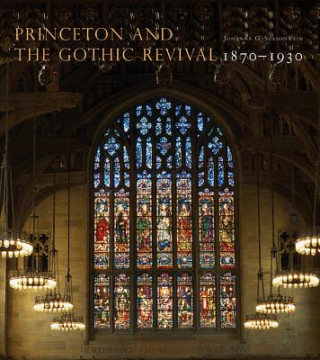 Kniha Princeton and the Gothic Revival Seasonwein