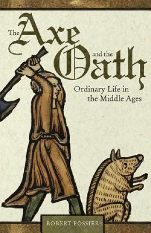 Könyv Axe and the Oath Fossier
