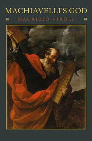 Könyv Machiavelli's God Viroli